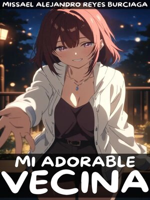 cover image of Mi Adorable Vecina